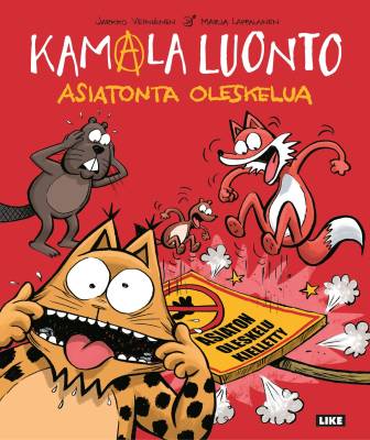 Kamala luonto – Asiatonta oleskelua