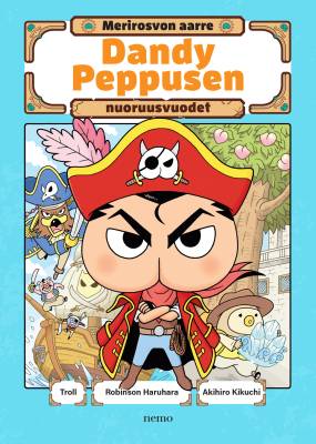 Dandy Peppusen nuoruusvuodet - Merirosvon aarre