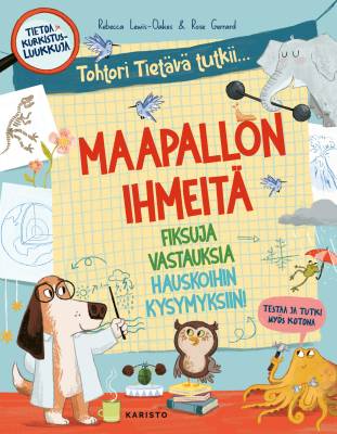 Tohtori Tietävä tutkii... Maapallon ihmeitä