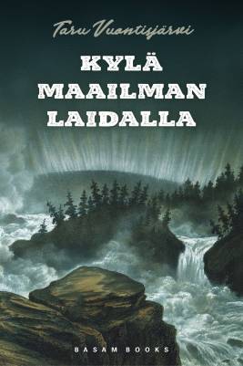 Kylä maailman laidalla