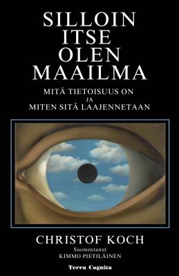 Silloin itse olen maailma