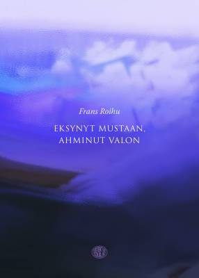 Eksynyt mustaan, ahminut valon