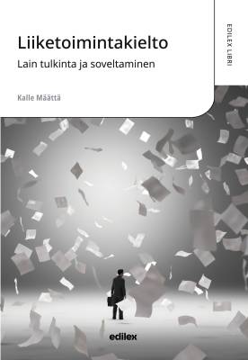 Liiketoimintakielto - lain tulkinta ja soveltaminen