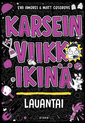 Karsein viikko ikinä: lauantai
