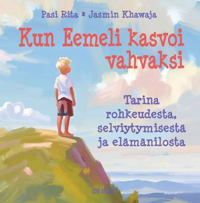 Kun Eemeli kasvoi vahvaksi