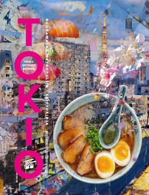 Tokio - Ruokamatka metropoliin - Keittokirja