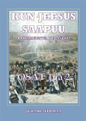 Kun Jeesus Saapuu - Luomakunta pelastuu
