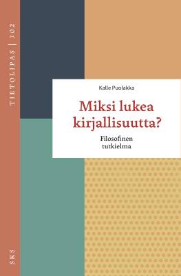 Miksi lukea kirjallisuutta?