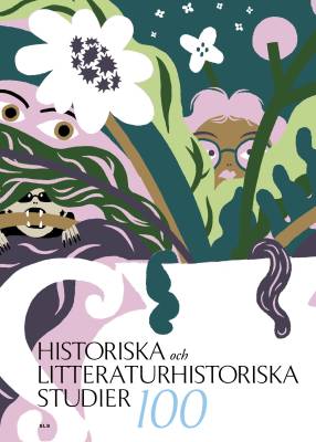 Historiska och litteraturhistoriska studier 100
