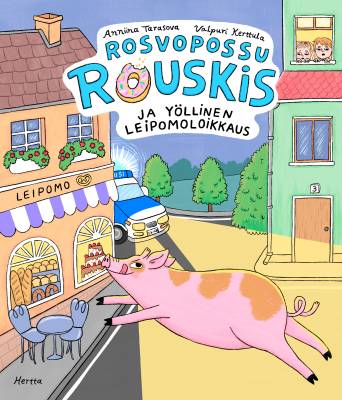 Rosvopossu Rouskis ja yöllinen leipomoloikkaus