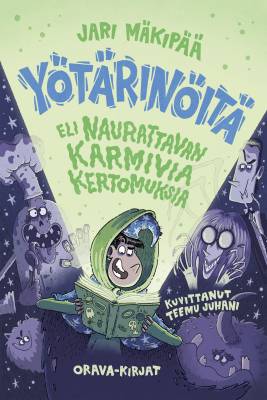 Yötärinöitä eli naurattavan karmivia kertomuksia