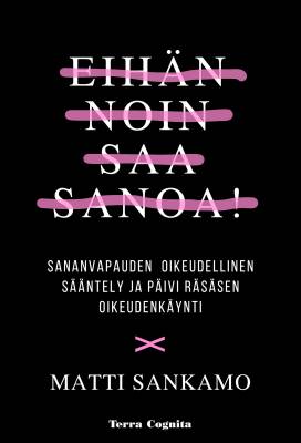 Eihän noin saa sanoa!