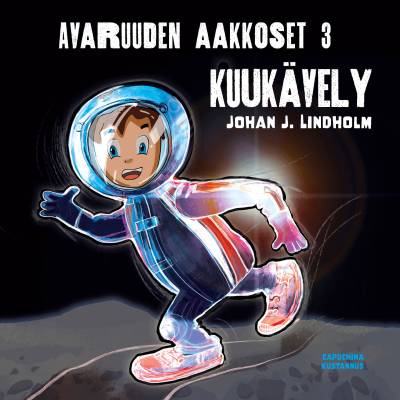 Avaruuden aakkoset 3: Kuukävely