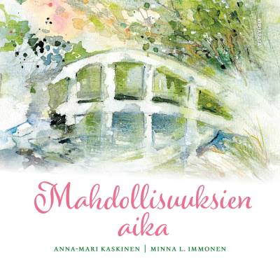 Mahdollisuuksien aika
