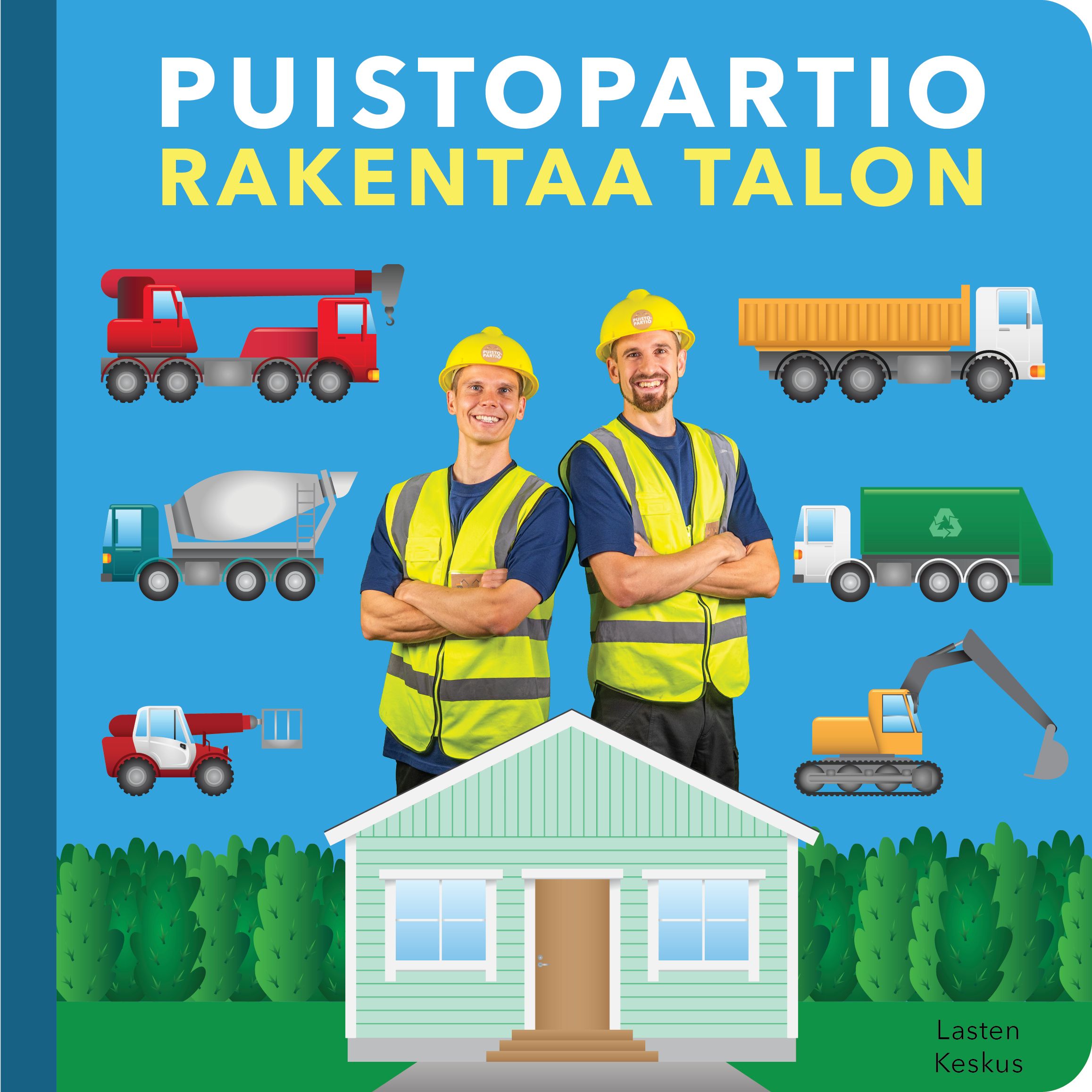 Puistopartio rakentaa talon