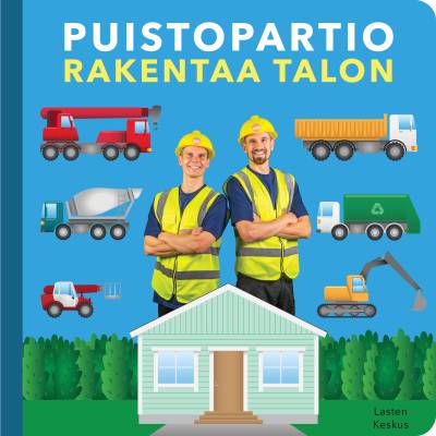 Puistopartio rakentaa talon