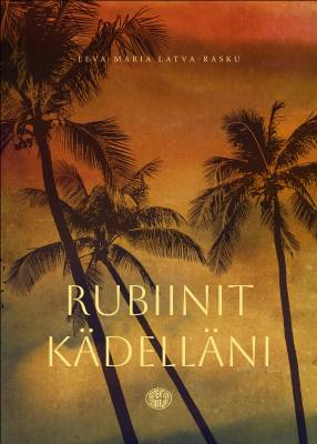 Rubiinit kädelläni