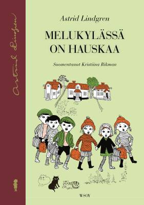 Melukylässä on hauskaa (uusi suomennos)