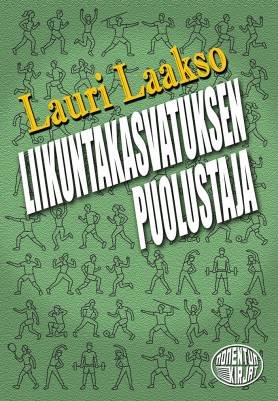 Liikuntakasvatuksen puolustaja