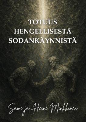 Totuus hengellisestä sodankäynnistä