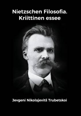 Nietzschen Filosofia: Kriittinen Essee
