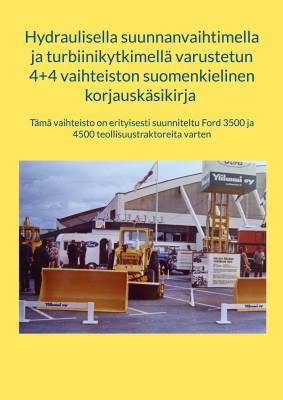 Hydraulisella suunnanvaihtimella ja turbiinikytkimellä varustetun 4+4 vaihteiston suomenkielinen korjauskäsikirja
