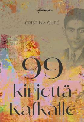 99 kirjettä Kafkalle