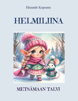 Helmiliina ja Metsämaan talvi