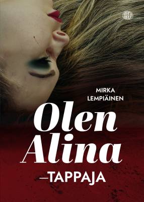 Olen Alina - tappaja