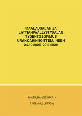 Maalausalan ja lattianpäällystysalan työehtosopimus urakkahinnoitteluineen 24.10.2025 - 29.02.2028