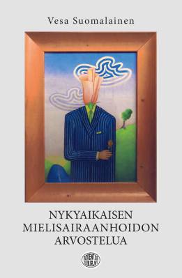 Nykyaikaisen mielisairaanhoidon arvostelua