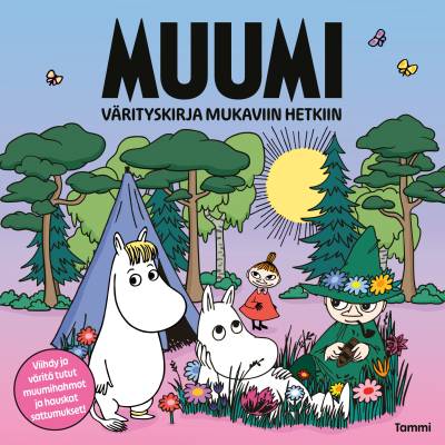 Muumi. Värityskirja mukaviin hetkiin