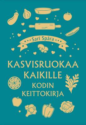 Kasvisruokaa kaikille - Kodin keittokirja