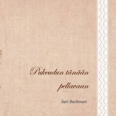 Pukeudun tänään pellavaan