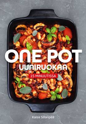 One pot uuniruokaa 15 minuutissa