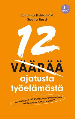 12 väärää ajatusta työelämästä