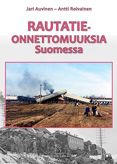 Rautatieonnettomuuksia Suomessa