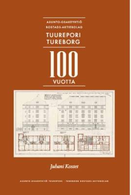 Asunto-Osakeyhtiö Tuurepori – Tureborg Bostads-Aktiebolag 100 vuotta