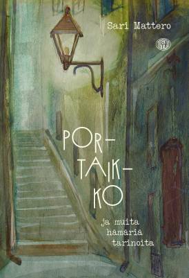 Portaikko ja muita hämäriä tarinoita