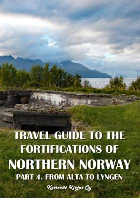 Travel guide to the fortifications of Northern Norway
