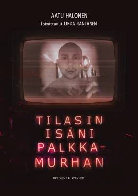 Tilasin isäni palkkamurhan