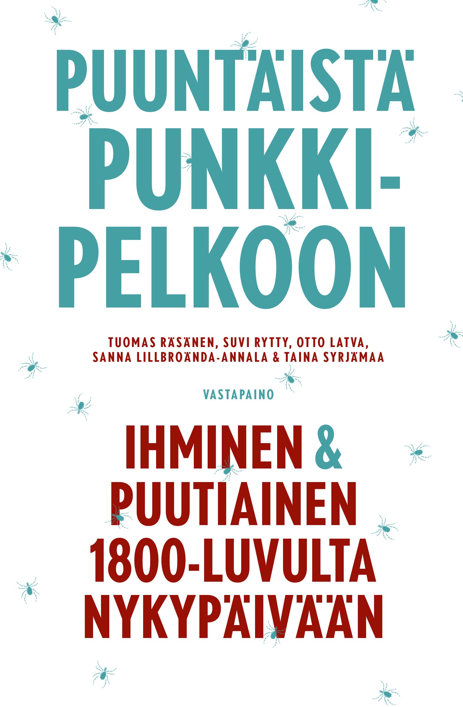Puuntäistä punkkipelkoon