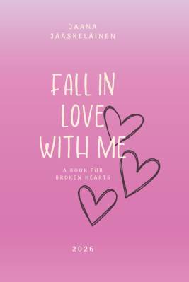 Fall in love with me
