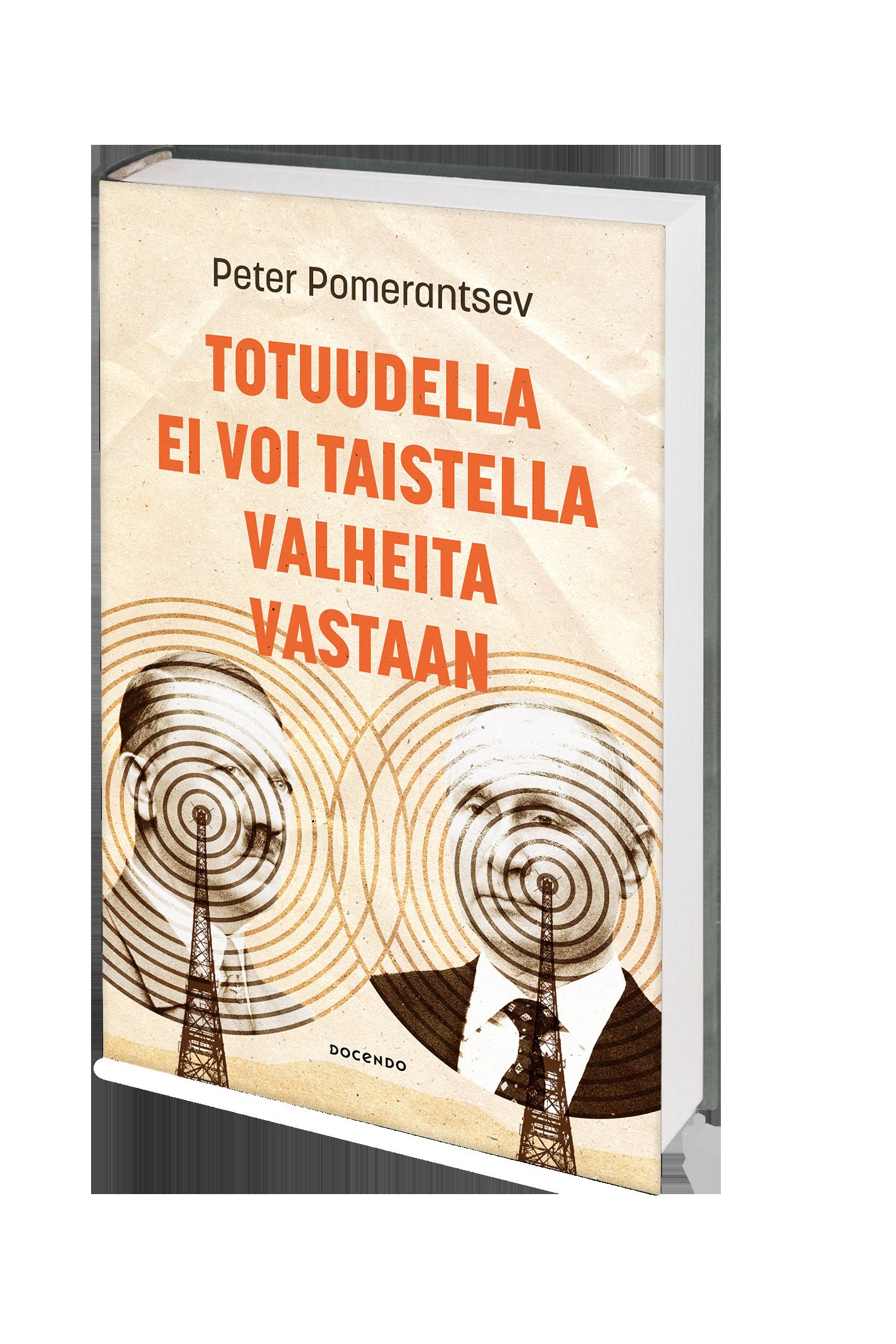 Totuudella ei voi taistella valheita vastaan