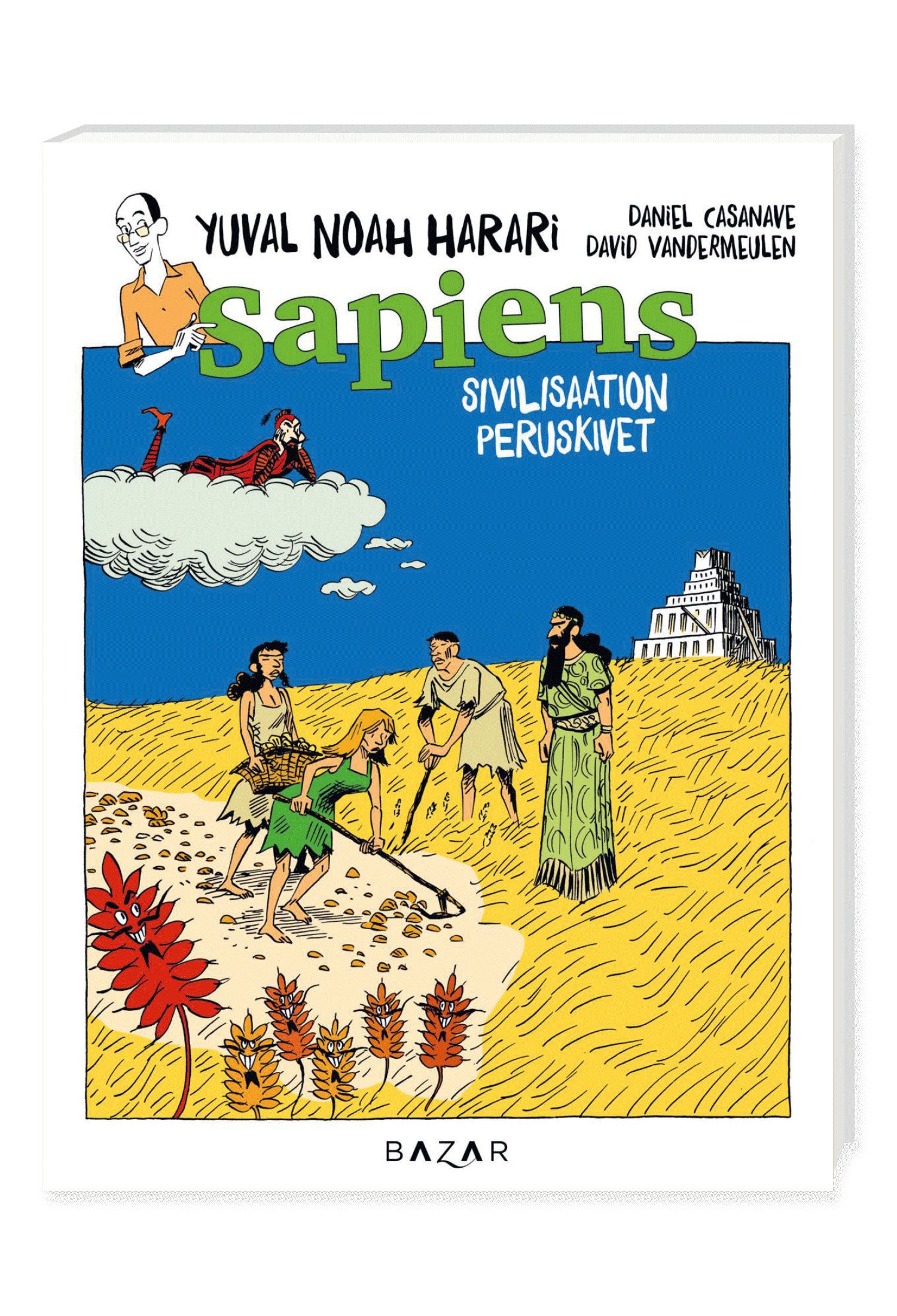 Sapiens. Sivilisaation peruskivet