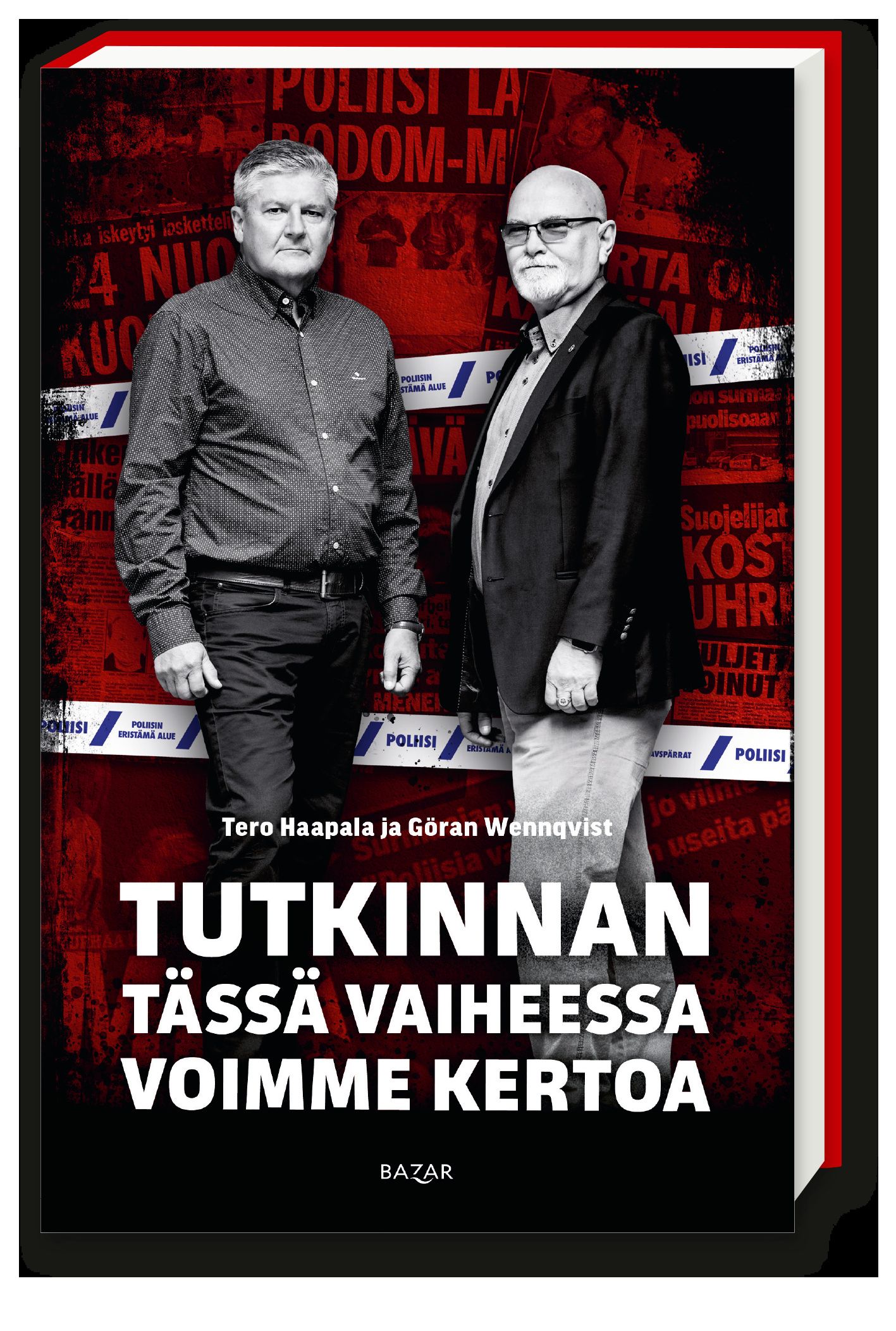 Tutkinnan tässä vaiheessa voimme kertoa