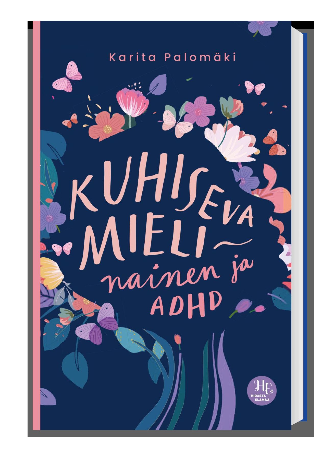 Kuhiseva mieli - nainen ja ADHD