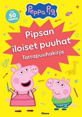 Pipsa Possu - Pipsan iloiset puuhat Tarrapuuhakirja