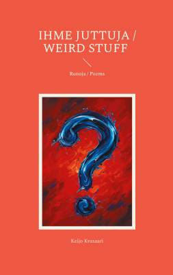 Ihme juttuja / Weird Stuff