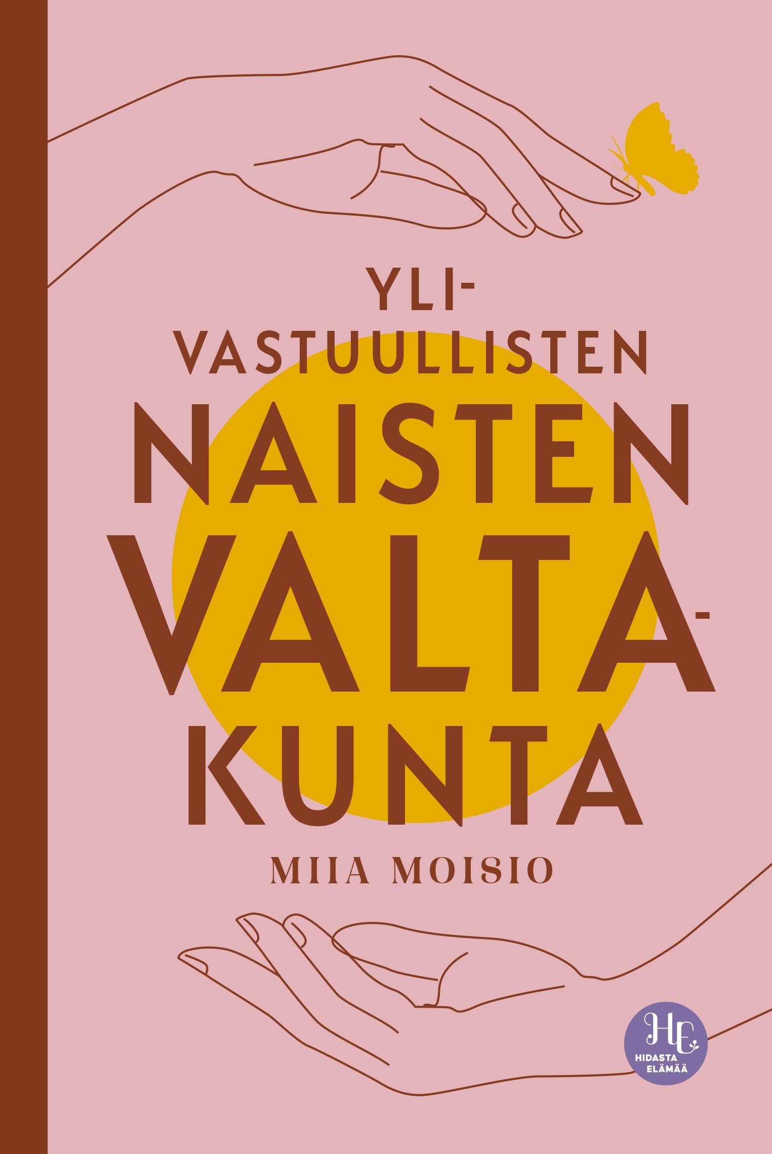 Ylivastuullisten naisten valtakunta